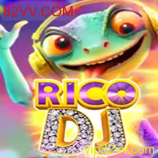 RicoDJ: Descubra a Emoção do Novo Jogo com 82VV.COM